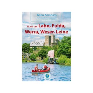 Kanu Kompass Rund um Lahn, Fulda, Werra, Weser, Leine